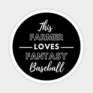 This Farmer Loves Fantasy Baseball Magnet